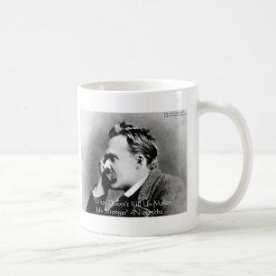 Nietzsche "Doesn't Kill U" Quote Gifts & Tees Coffee Mug