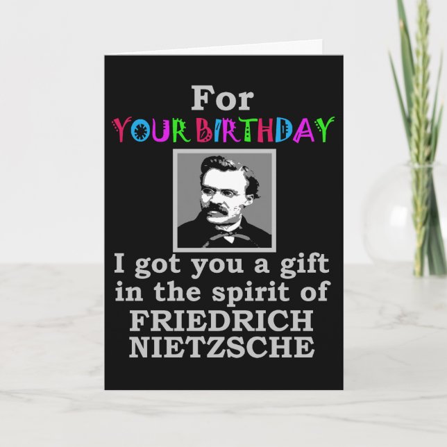 Nietzsche Humour Birthday Card (Front)