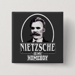 Nietzsche Is My Homeboy 15 Cm Square Badge