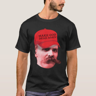 Nietzsche Philosopher Trump Hat God Dead T-Shirt