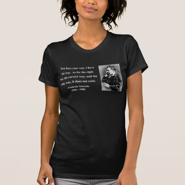 Nietzsche Quote 1b T-Shirt (Front)