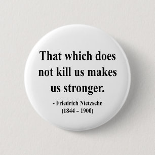 Nietzsche Quote 5a 6 Cm Round Badge