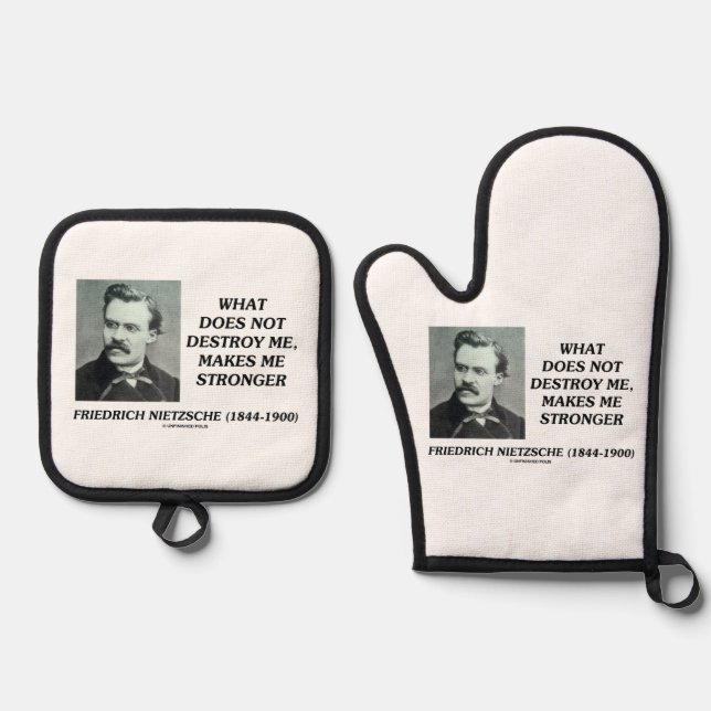 Nietzsche What Does Not Destroy Makes Me Stronger Oven Mitt & Pot Holder Set (Front)