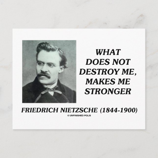 Nietzsche What Does Not Destroy Me Makes Stronger Postcard (Front)