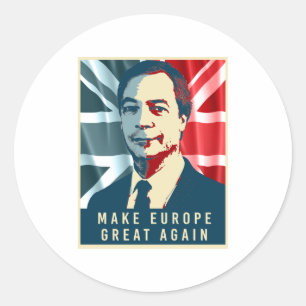 Nigel Farage - Make Europe Great Again - - Classic Round Sticker