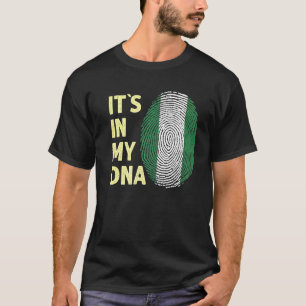 Nigeria In My Dna Nigerian Flag Team Nigeria T-Shirt
