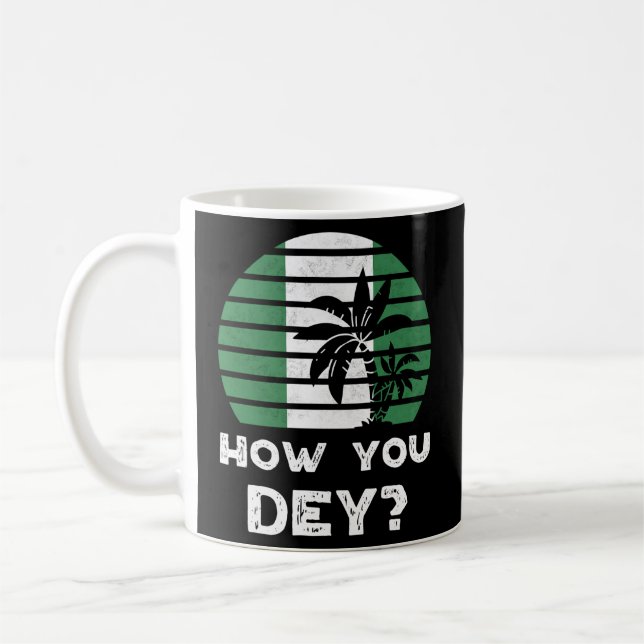 Nigeria Pidgin How You Dey Quote Nigerian Flag Nig Coffee Mug (Left)