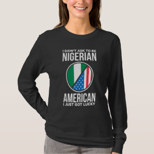Nigeria Pride Nigerian African American Nigerian R T-Shirt