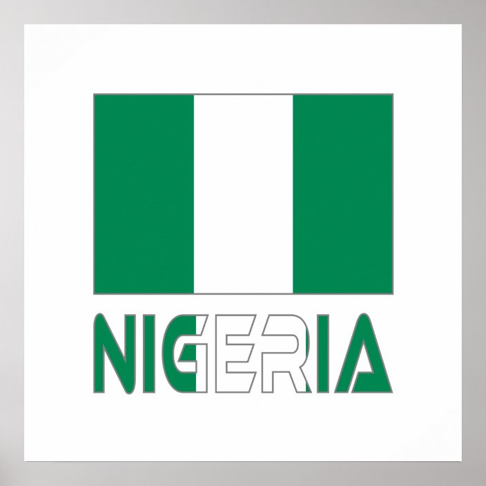 Nigerian Flag and Nigeria Poster | Zazzle.co.uk