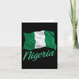 Nigerian Flag Of Nigeria Africa Men Women Kids Card