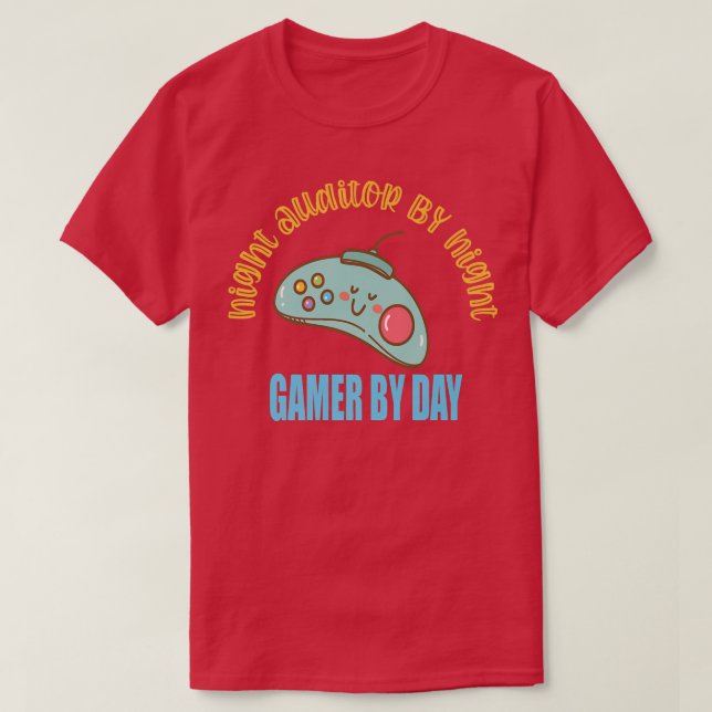 Night Auditor By Night Gamer By Day Shift Hotel Ka T-Shirt (Design Front)