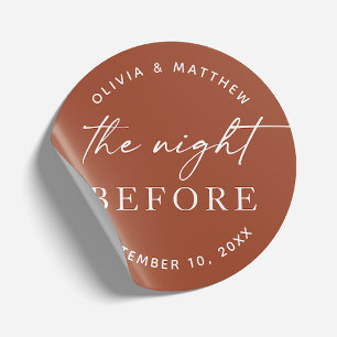 Night before. Terracotta wedding Rehearsal dinner Classic Round Sticker