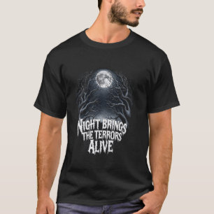 Night Brings the Terrors Alive in Scary Dark Woods T-Shirt