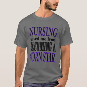 Night Nursing Saved Me From Becoming RN LPN CNA ER T-Shirt