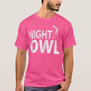 Night Owl Astronaut Telescope Funny Science Gift A T-Shirt