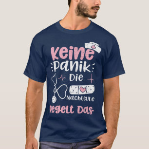 Night Owl Keine Panik Die Nachteule Regelt DasNurs T-Shirt