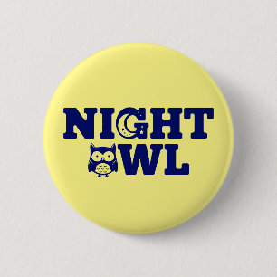 Night Owl Typography - Evening Person's 6 Cm Round Badge