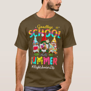 Night Senior Gnome Goodbye School Hello Summer  T-Shirt