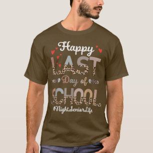 Night Senior Happy Last Day Of School Leopard T-Shirt
