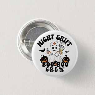 Night Shift BOO BOO Crew – Nurse Halloween Button