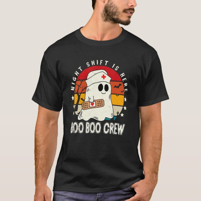 Night Shift Boo Boo Crew Nurse Medical Doctor is H T-Shirt (Front)