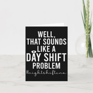 Night Shift Cna Funny Certified Nursing Istant  Card