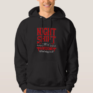 Night Shift Is Awesome Nurse Nursing Rn Lpn Cna Wo Hoodie