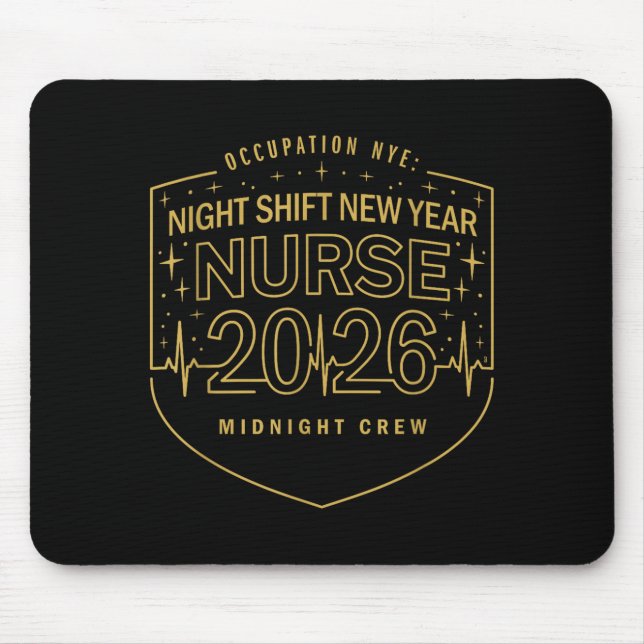 Night Shift New Year Nurse 2026 Midnight Crew Badg Mouse Mat (Front)