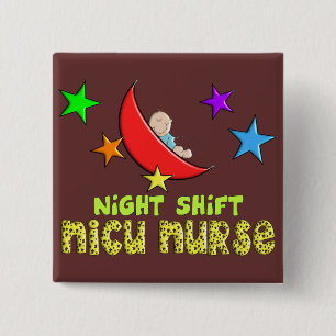 Night Shift NICU NURSE Gifts 15 Cm Square Badge
