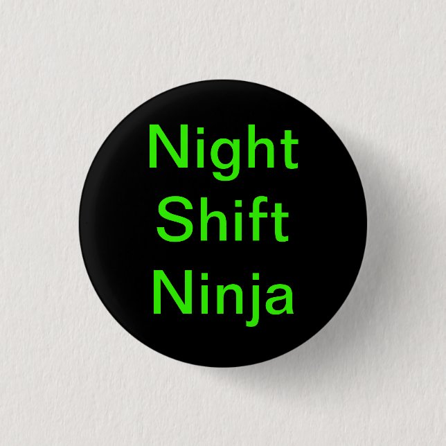 Night Shift Ninjas 3 Cm Round Badge (Front)