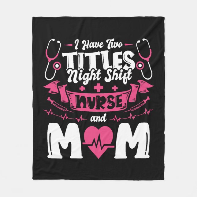 Night Shift Nurse and Mum Fleece Blanket (Front)
