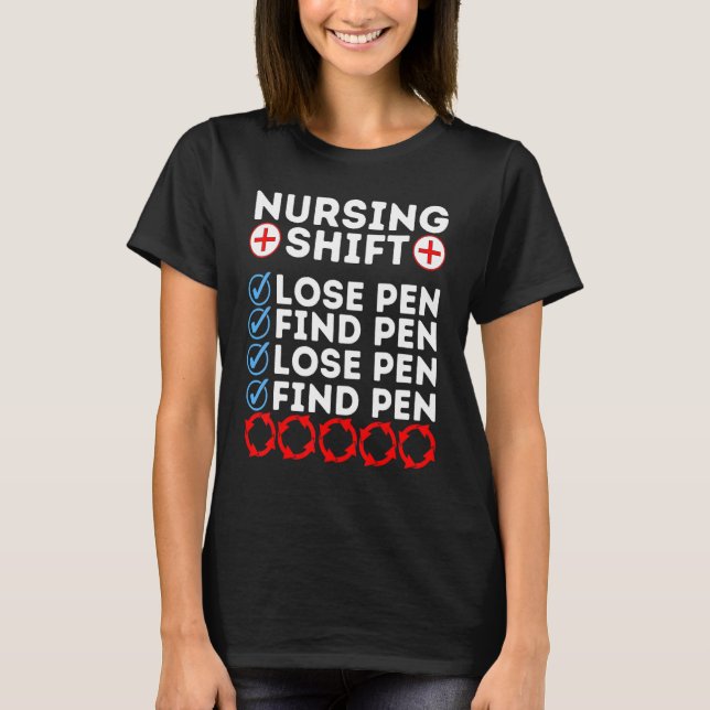 Night Shift Nurse Day Quote Nursing Week Shifting  T-Shirt (Front)