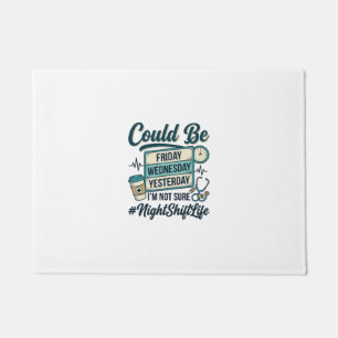 Night Shift Nurse Funny Could Be Friday Vector Des Doormat