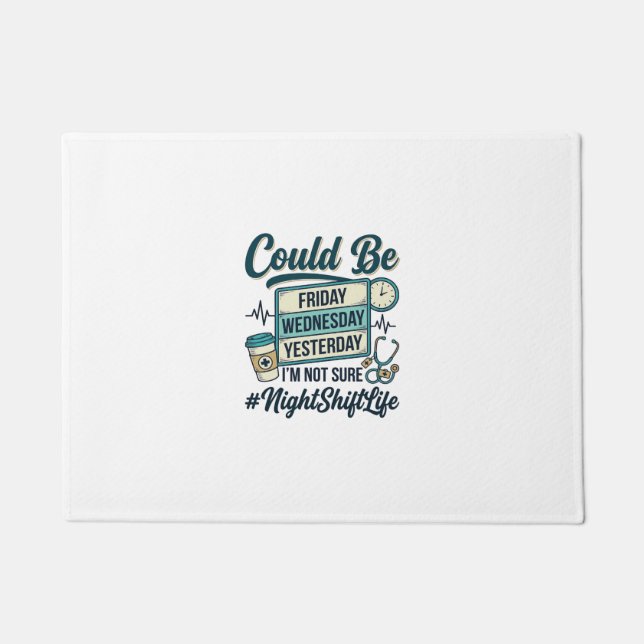 Night Shift Nurse Funny Could Be Friday Vector Des Doormat (Front)