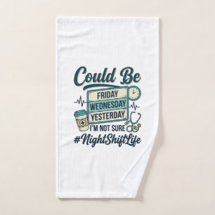 Night Shift Nurse Funny Could Be Friday Vector Des Hand Towel