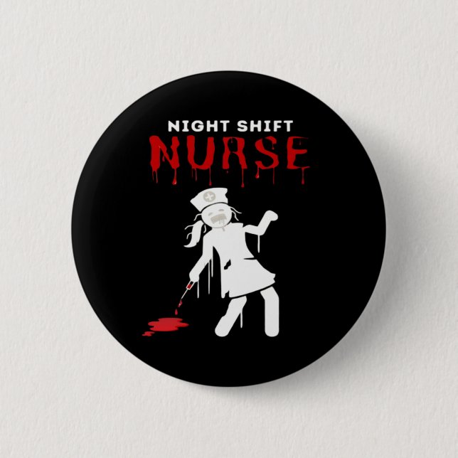 Night Shift Nurse Funny Halloween Classic T-Shirt 6 Cm Round Badge (Front)