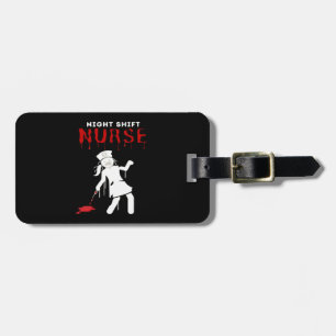Night Shift Nurse Funny Halloween Classic T-Shirt Luggage Tag