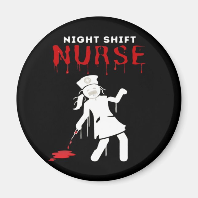 Night Shift Nurse Funny Halloween Classic T-Shirt Magnet (Front)