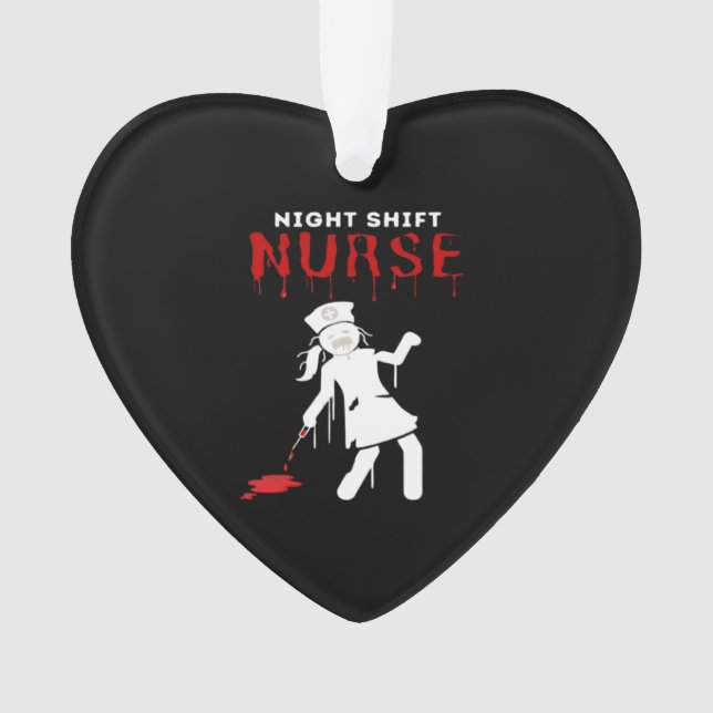 Night Shift Nurse Funny Halloween Classic T-Shirt Ornament (Front)
