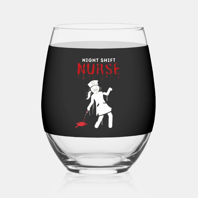 Night Shift Nurse Funny Halloween Classic T-Shirt Stemless Wine Glass (Front)