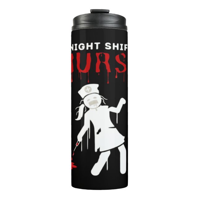Night Shift Nurse Funny Halloween Classic T-Shirt Thermal Tumbler (Front)