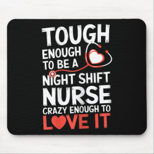Night Shift Nurse Funny Rn Rt Us Nurse  Mouse Mat