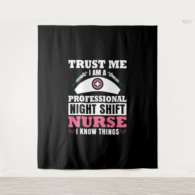 Night Shift Nurse I know things Tapestry (Front)