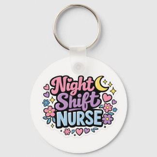 Night Shift Nurse Keychain | Cute Nurse Gift 2026