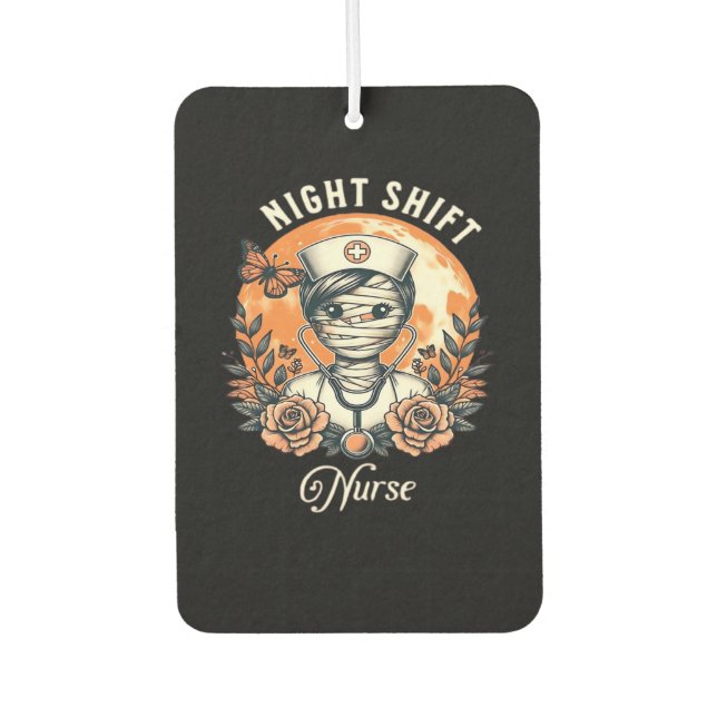 Night Shift Nurse Mummy Halloween Healthcare Flora Car Air Freshener (Front)