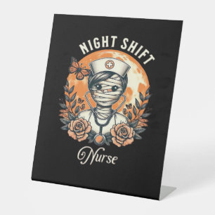Night Shift Nurse Mummy Halloween Healthcare Flora Pedestal Sign