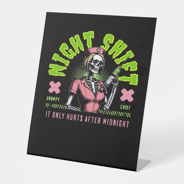 Night Shift Nurse - National Nurse Week Gift Ideas Pedestal Sign (Front)