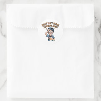 Night Shift Nurse Survival Mode Funny Nurse Sticke Classic Round Sticker