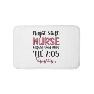 Night Shift Nurse Week Night Shift Nursing Funny Bath Mat