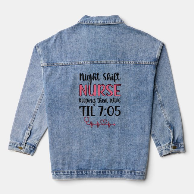 Night Shift Nurse Week Night Shift Nursing Funny  Denim Jacket (Back)